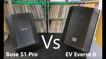 Electro-Voice Everse 8 VS Bose S1 Pro - Side By Side Shoot-Out (Attempt)