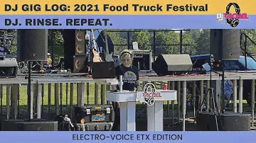 MINI DJ GIG LOG: FOOD TRUCK FESTIVAL ( ETX SPEAKER EDITION)